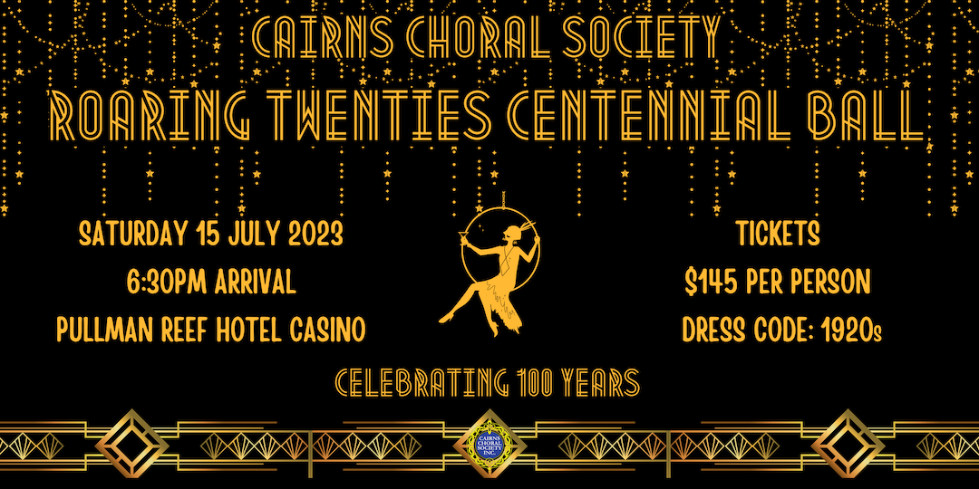 Cairns Choral Society Centennial Ball