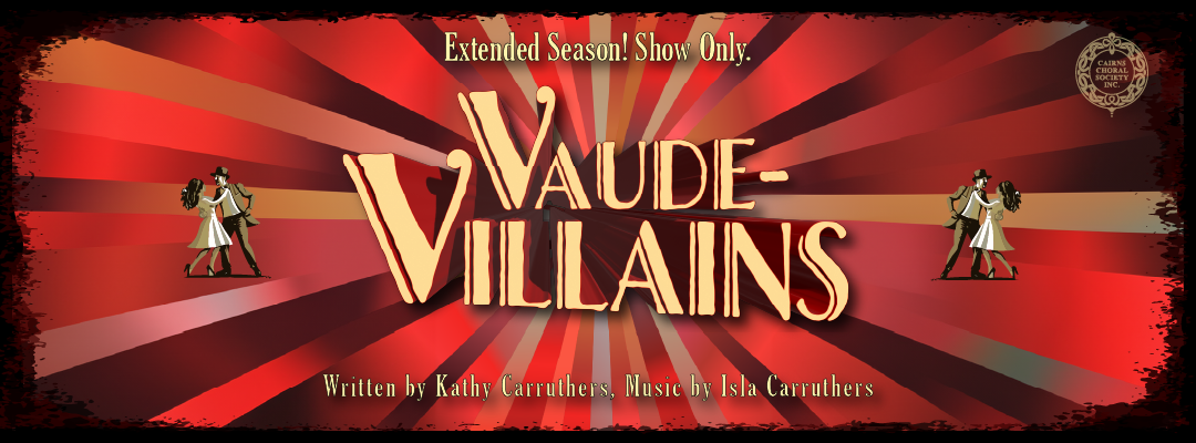 VaudeVillains - Extended Season! Show Only